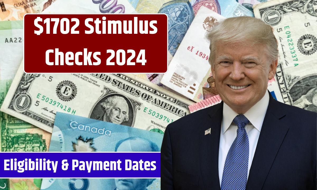 $1702 Stimulus Checks 2024