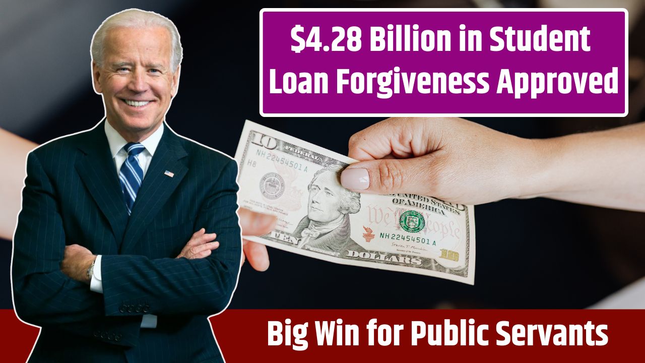 $4.28 Billion in Student Loan Forgiveness Approved