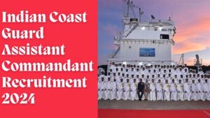 Indian Coast Guard Recruitment 2024