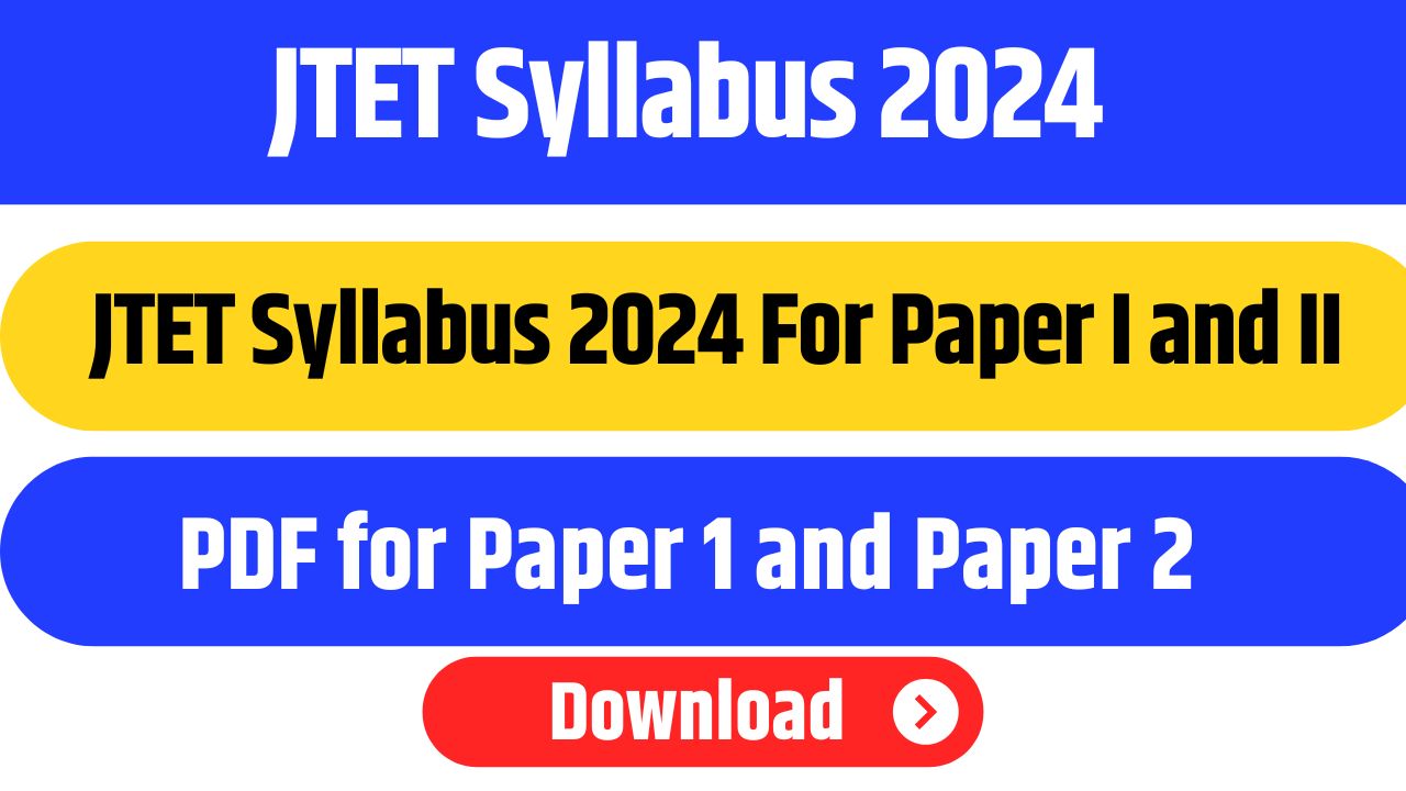 JTET Syllabus 2024 and Exam Pattern