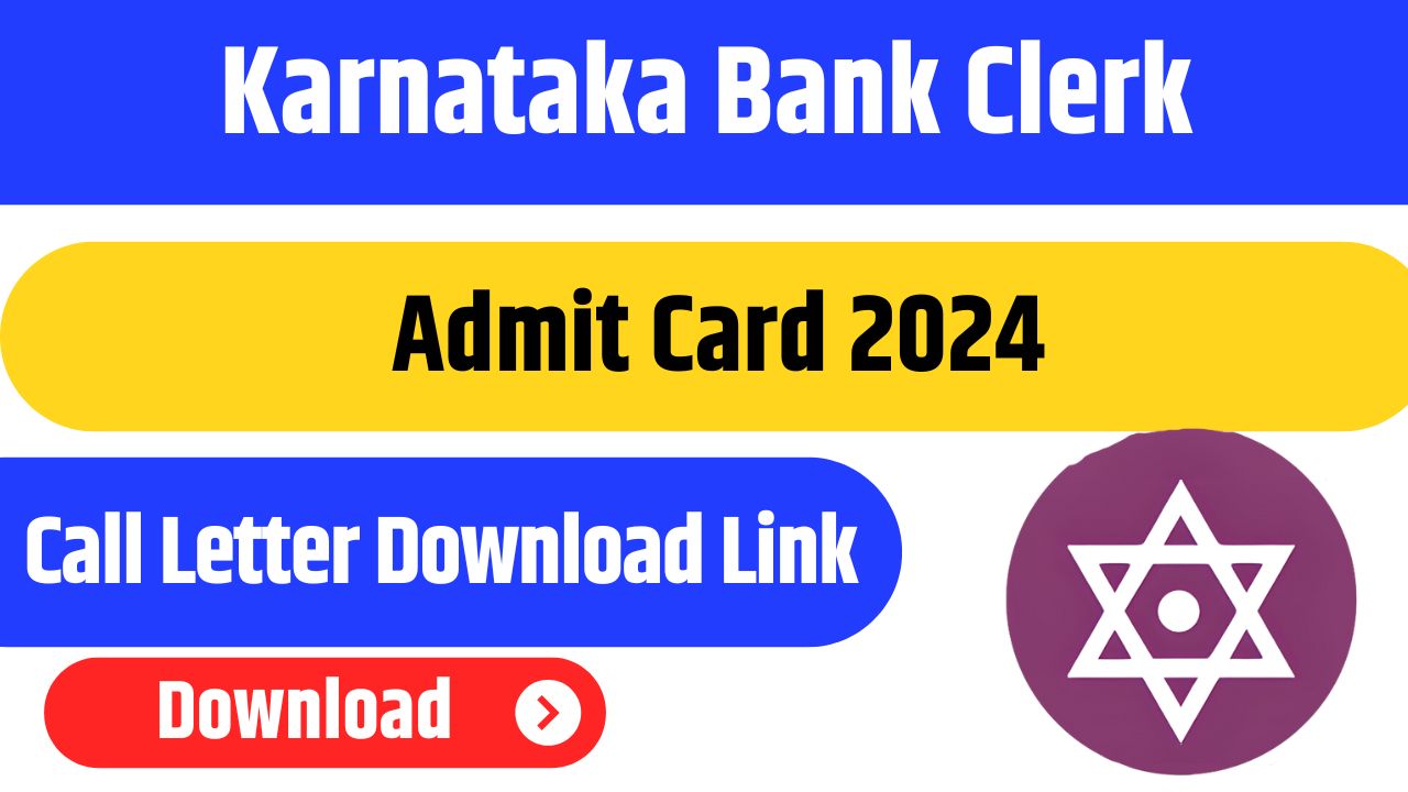 Karnataka Bank Clerk Admit Card 2024